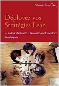 Couverture du livre Déployez vos Stratégies Lean de Pascal Dennis